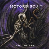 Motorbiscuit - Into The Fray (2014)