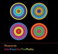 John Foxx And The Maths - Rhapsody (2013)