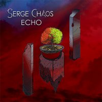 Serge Chaos - Echo (2016)