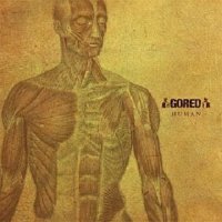 Gored - Human (2008)