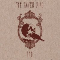 The Raven King - Red (2015)