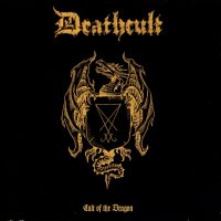 Deathcult - Cult Of The Dragon (2007)