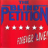 Blind Petition - Forever (A)Live [Live] (1999)  Lossless