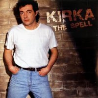 Kirka - The Spell [2007 Remastered] (1987)