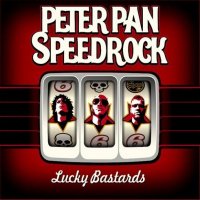 Peter Pan Speedrock - Lucky Bastards (2003)