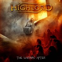 Highlord - The Warning After (2013)