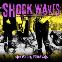 Shock Waves - Crazy Times (2015)