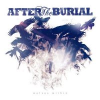 After The Burial - Wolves Within (2013)  Lossless