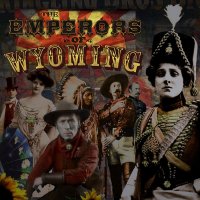 Emperors Of Wyoming - Emperors Of Wyoming (2012)