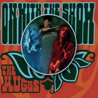 The Muggs - On With The Show (2008)