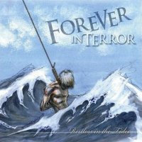 Forever In Terror - Restless In The Tides (2007)