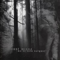 Must Missa - Ma Ei Talu Valgust (2004)