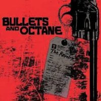 Bullets and Octane - The Revelry (2004)