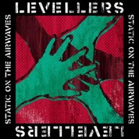 Levellers - Static On The Airwaves (2012)