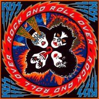 Kiss - Rock And Roll Over (1976)