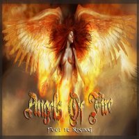 Angels Of Fire - Feel It Rising (2016)