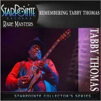 Tabby Thomas - Remembering Tabby Thomas (2015)