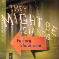 They Might Be Giants - Factory Showroom (1996)