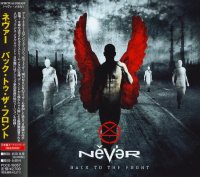 Never - Back To The Front [Japanese Edition] (2009)  Lossless