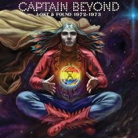 Captain Beyond - Lost & Found 1972-1973 (2017)