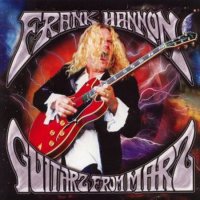 Frank Hannon (Tesla) - Guitarz From Marz (2005)