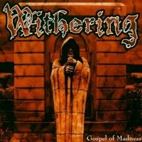 Withering - Gospel Of Madness (2004)  Lossless