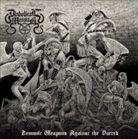 Diabolical Messiah - Demonic Weapons Against The Sacred (2017)