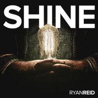 Ryan Reid - Shine (2016)