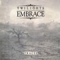 Twilight\'s Embrace - Traces (2012)  Lossless