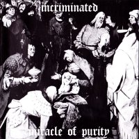 Incriminated - Miracle Of Purity (2002)