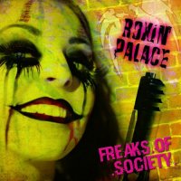 Roxin\' Palace - Freaks Of Society (2016)