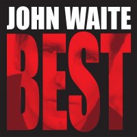 John Waite - Best (2014)