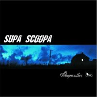 Supa Scoopa - SleepWalker (2006)