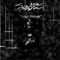 Upon Shadows - Tragic Prelude (2011)