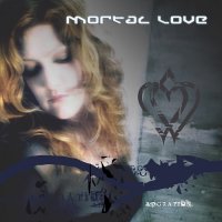 Mortal Love - Adoration (2005)