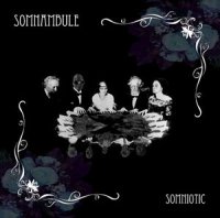 Somnambule - Somniotic (2011)