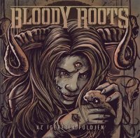 Bloody Roots - Az Ígéretek Földjén (2012)