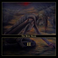 The Slow Death - II (2012)  Lossless