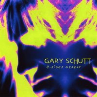 Gary Schutt - B-Sides Myself (2005)