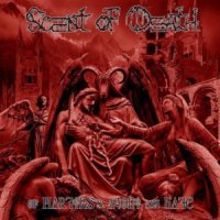 Scent of Death - Of Martyrs’s Agony and Hate (2012)