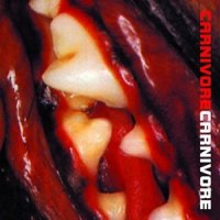 Carnivore - Carnivore (Re 2001) (1985)