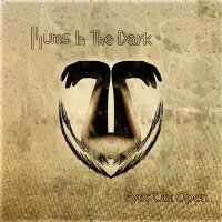 Hums In The Dark - Eyes Cut Open (2015)