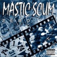 Mastic Scum - Zero (1999)