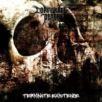 Corporate Death - Terminate Existence (2008)