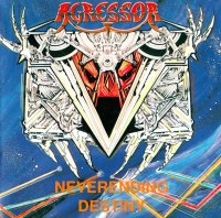 Agressor - Neverending Destiny (1990)