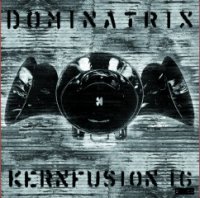 Dominatrix - Kernfusion 16 (2013)