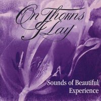 On Thorns I Lay - Sounds of Beautiful Experience (1995)  Lossless