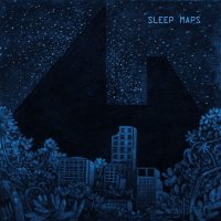 Sleep Maps - We Die For Truth (2014)