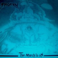 Trojan - The March Is On (1988)