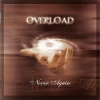 Overload - Never Again (2005)